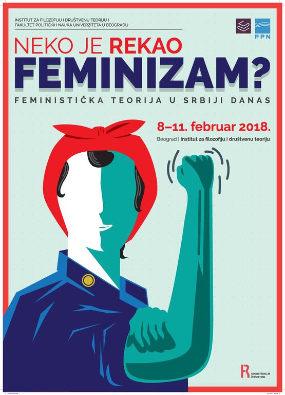 Konferencija ,,Neko je rekao feminizam? Feminističa teorija u Srbiji danas"
