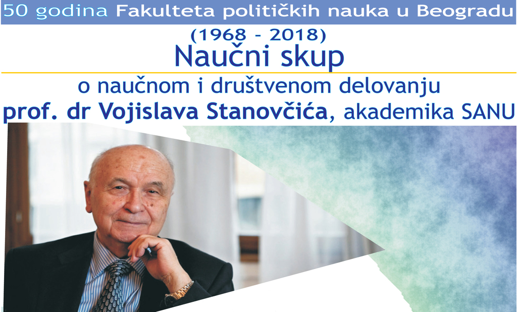 Naučni skup o naučnom i društvenom delovanju - prof. dr Vojislava Stanovčića, akademika SANU