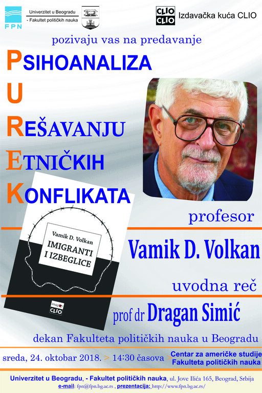 Predavanje profesora Vamika Volkana "PSIHOANALIZA U REŠAVANJU ETNIČKIH KONFLIKATA"