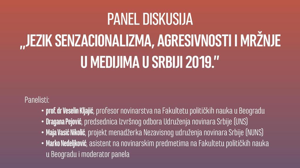 Panel diskusija „Jezik senzacionalizma, agresivnosti i mržnje u medijima u Srbiji 2019."
