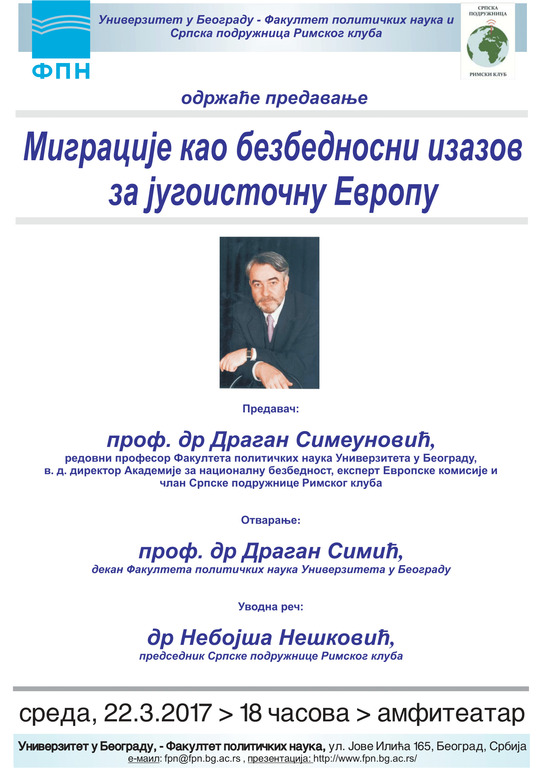 Predavanje prof. dr Dragana Simeunovića ,,Migracije kao bezbednosni izazov za jugoistočnu Evropu"